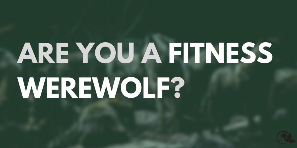 Werewolf Workout Routine Running Routine Are you a fitness werewolf?